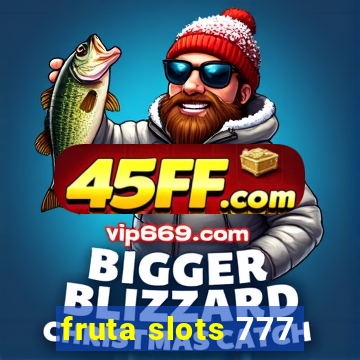 fruta slots 777 - mega jackpot